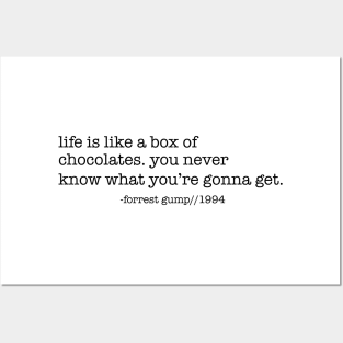 Life Is Like A Box Of Chocolates Posters and Art